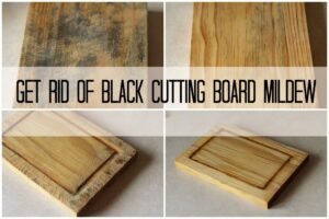 How To Clean Mold Out Of Wooden Cutting Boards